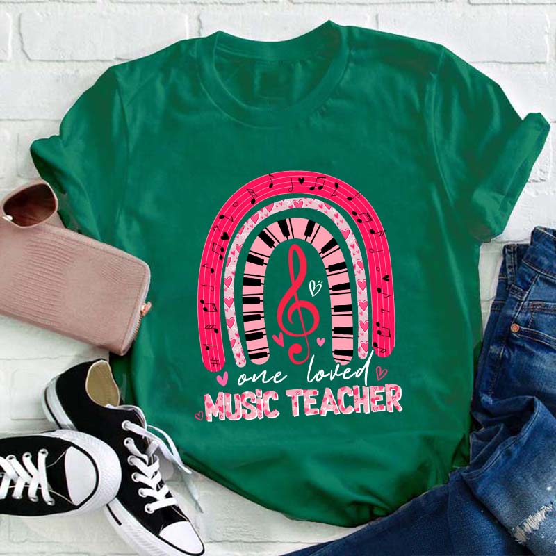 One Loved Music Teacher T-Shirt