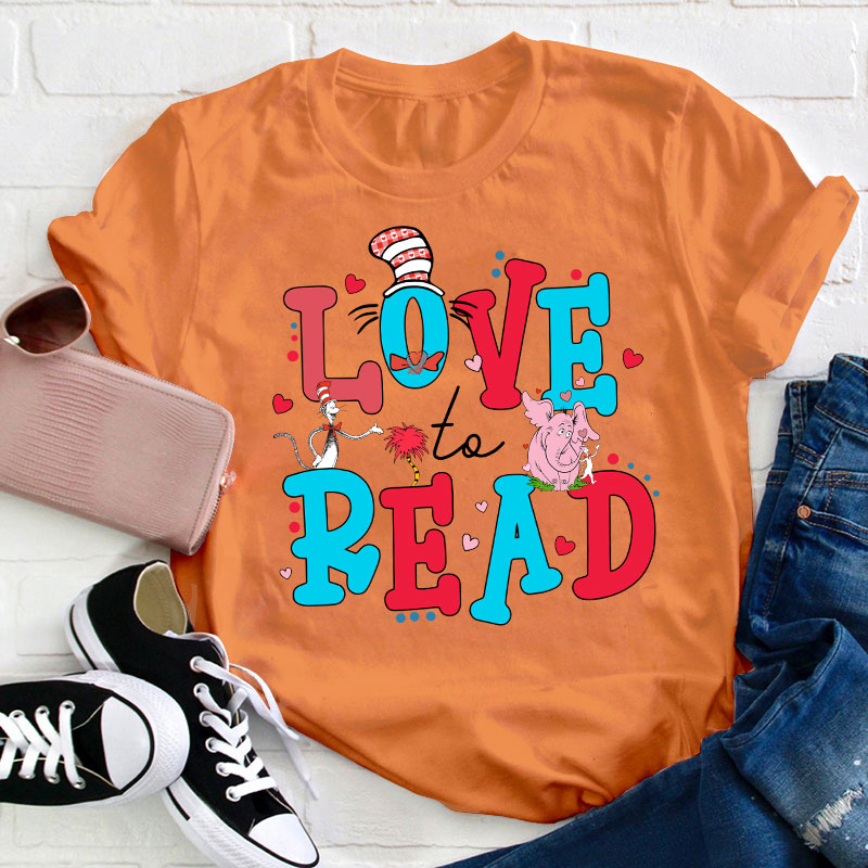 Love To Read Teacher T-Shirt