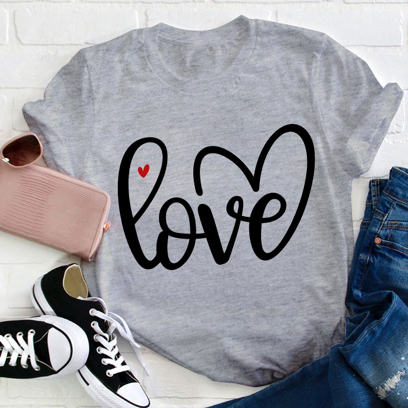 Sipmle Love Teacher T-Shirt