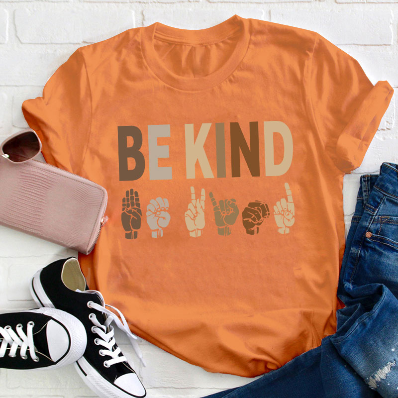 Be Kind Sign Language Teacher T-Shirt