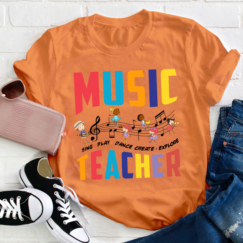 Sing Play Dance Music Teacher T-Shirt