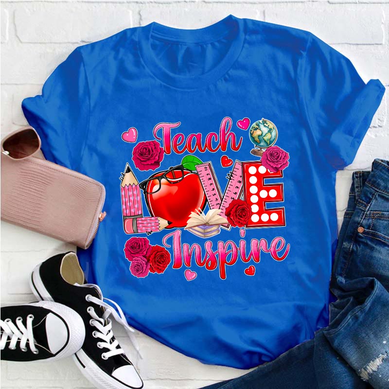 Teach Love Inspire Teacher T-Shirt