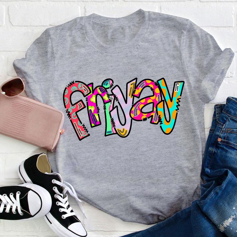 Friyay Funny Teacher T-Shirt