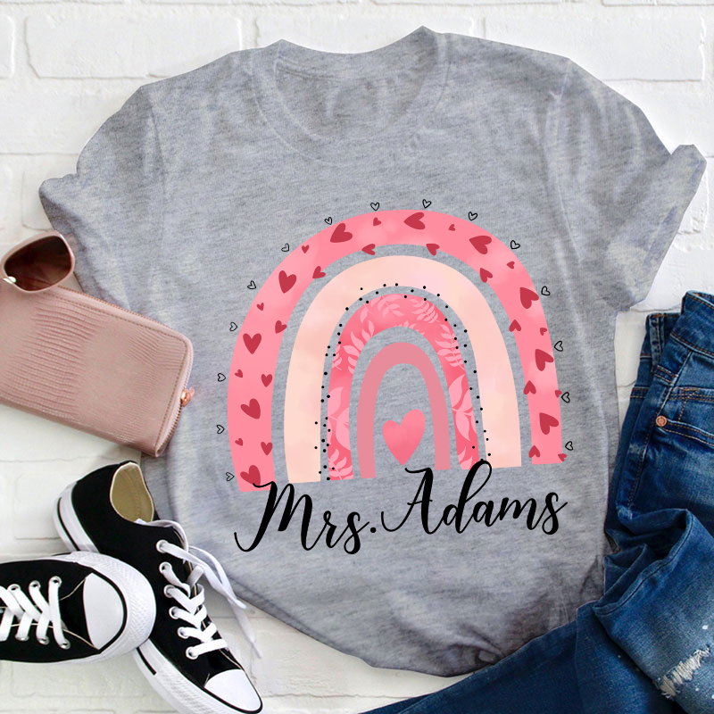 Personalized Pink Rainbow Name Teacher T-Shirt