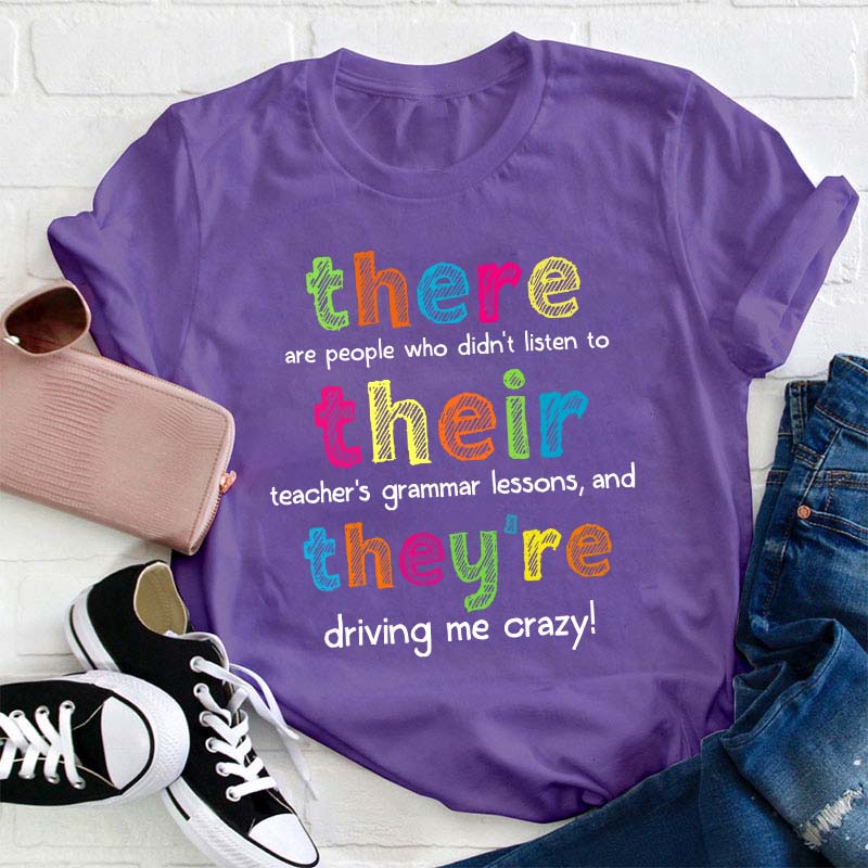 There Their They're Teacher T-Shirt