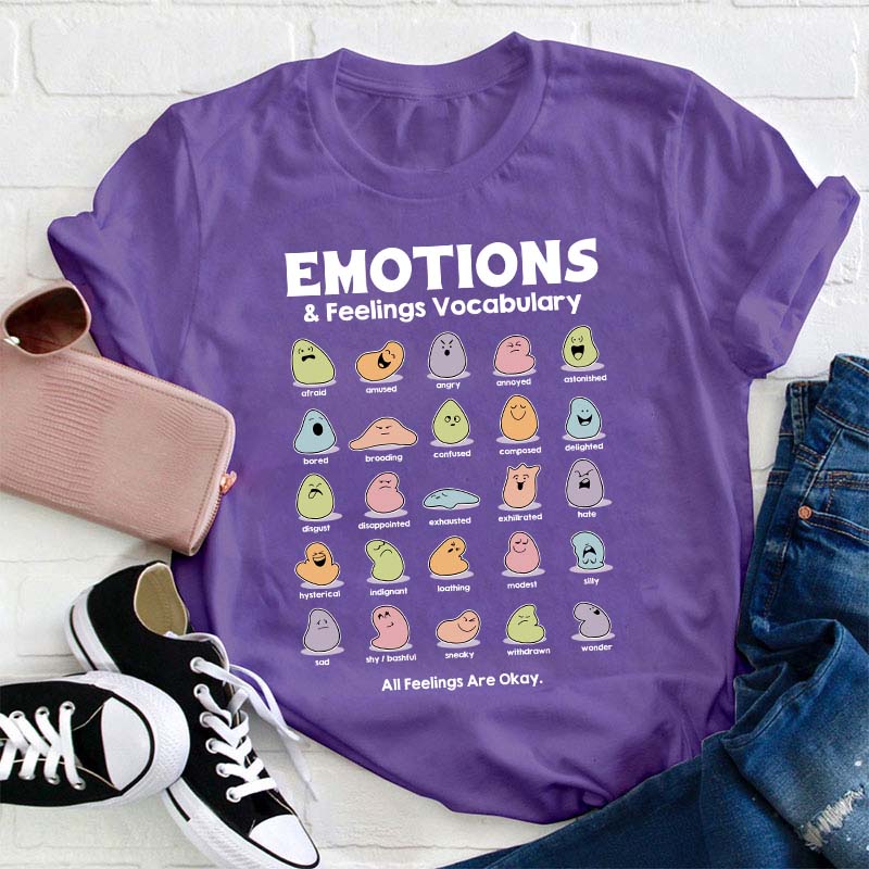 All Feelings Are Okay Teacher T-Shirt