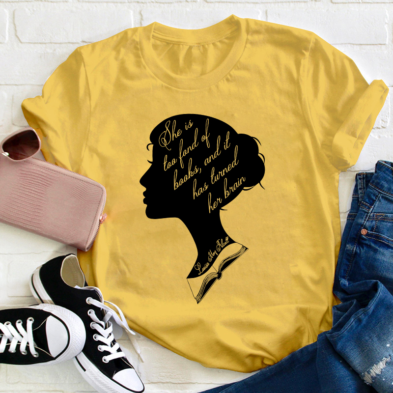 Too Fond Of Books Teacher T-Shirt