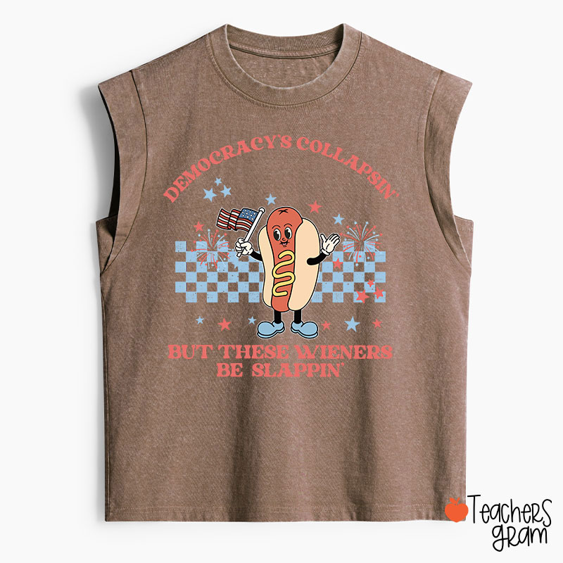 Democracy's Collapsin' But These Weiners Be Slappin' Teacher Washed Tank Top