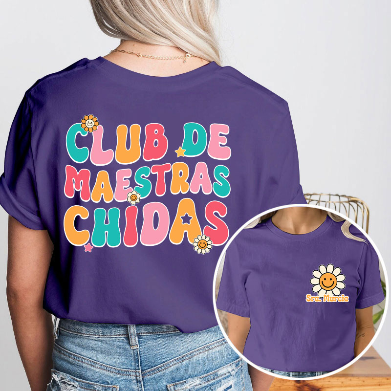 Personalized Club De Maestras Chidas Teacher Two Sided T-Shirt