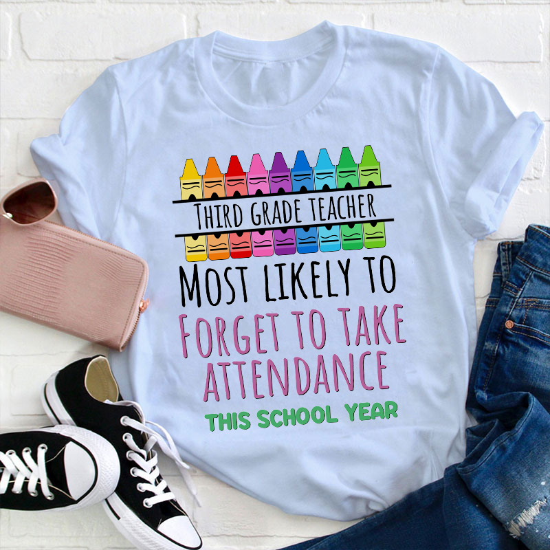 Personalized Most Likely To This School Year Teacher T-Shirt