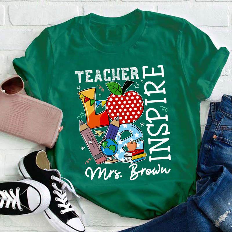 Personalized Alway Remember Teach Love Inspire Teacher T-Shirt