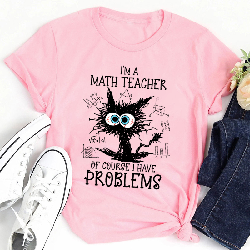 I'm A Math Teacher Exploding Cat Teacher T-Shirt