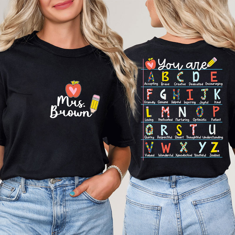 Personalized You Are Who You Are You Are Enough Teacher Two Sided T-Shirt