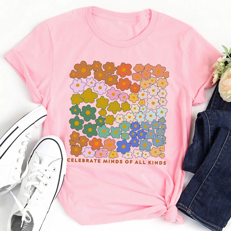 Celebrate Minds Of All Kinds Teacher T-Shirt