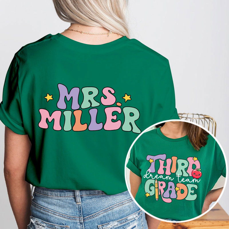 Personalized About Yours Dream Team Teacher Two Sided T-Shirt