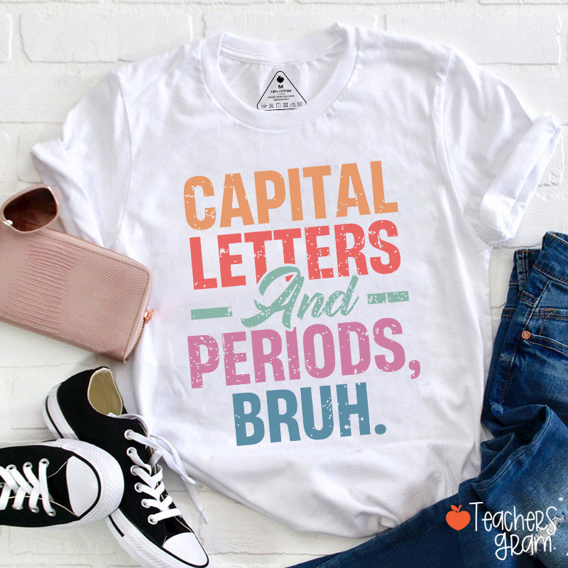 Retro Color Capital Letters And Periods Bruh Teacher T-Shirt