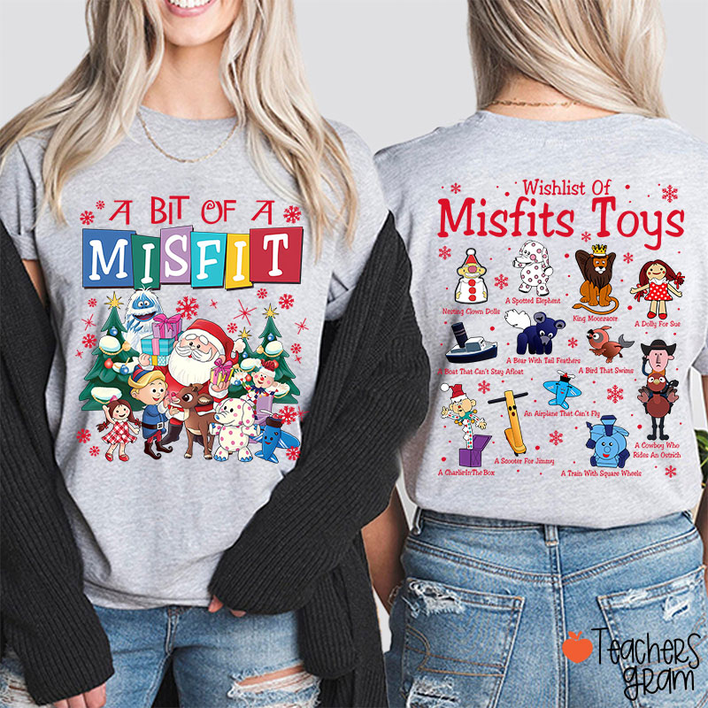 A Bit Of Misfit Teacher Two Sided T-Shirt
