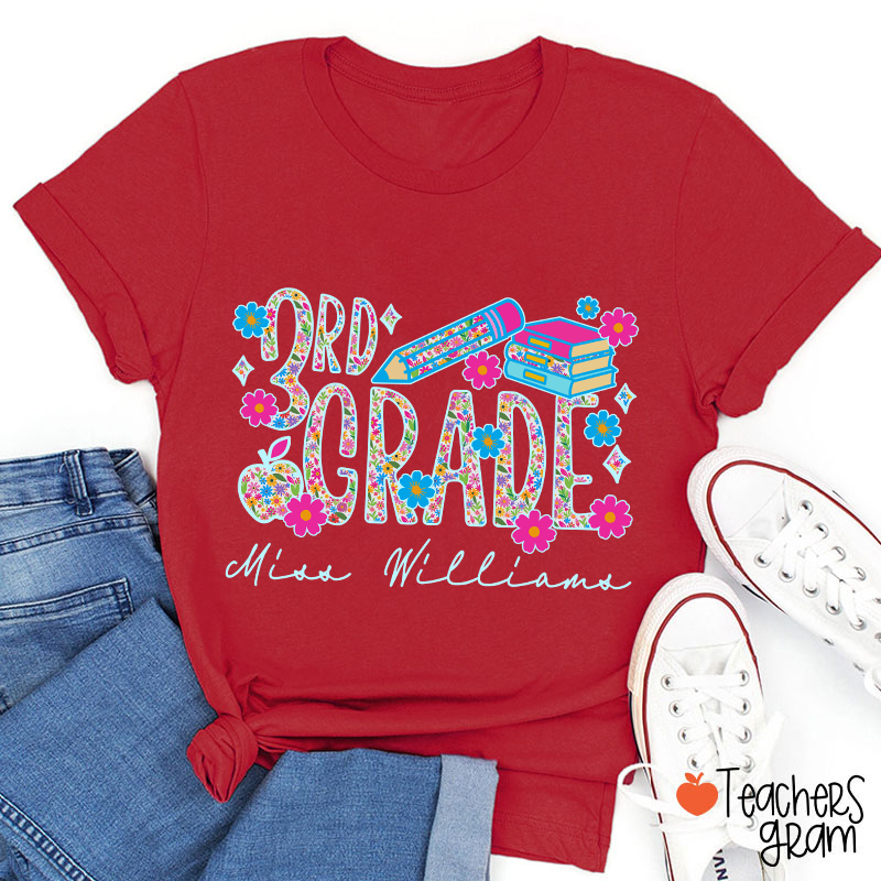 Personalized Grade And Name Flower Fonts Apple Pencil Teacher T-Shirt