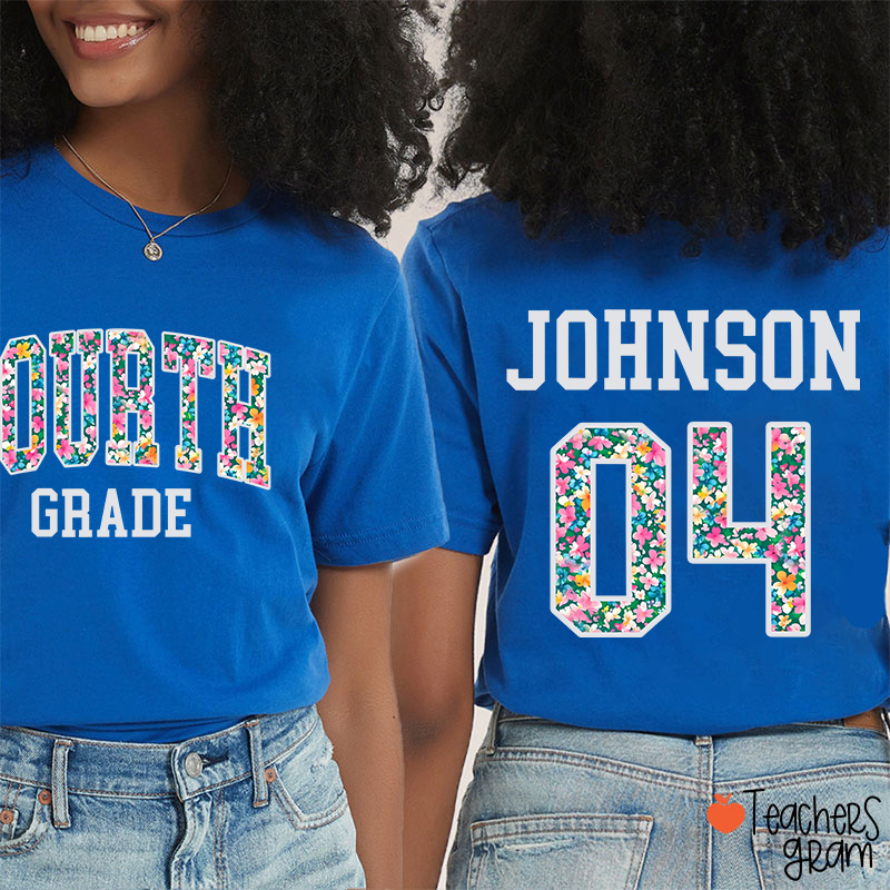 Personalized Grade And Name Flowers Fonts Back To School Teacher Two Sided T-Shirt