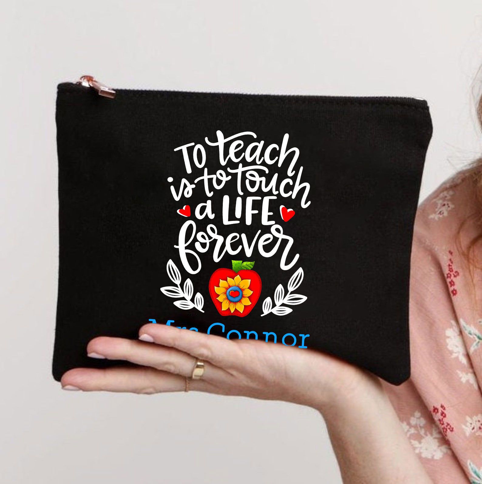 Personalized To Teach Is To Touch A Life Forever Teacher Makeup Bag