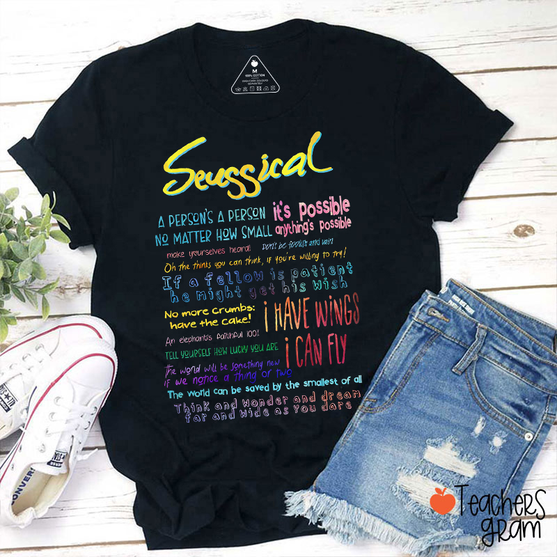 Things I Learned from Seussical Classic Teacher T-Shirt