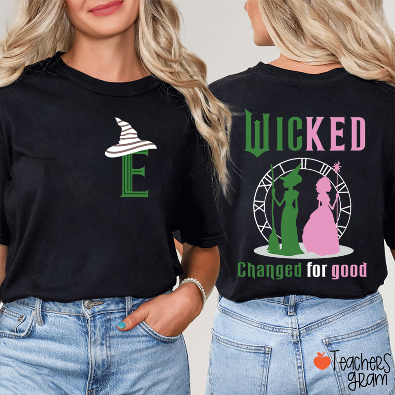 Personalized Wicked Changed For Good Teacher Two Sided T-Shirt