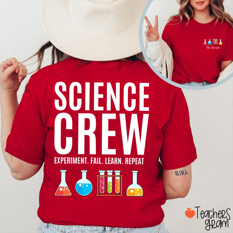 Personalized Science Crew Experiment Fail Learn Repeat Teacher Two Sided T-Shirt