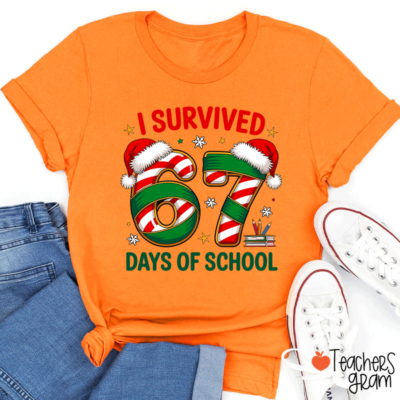 I Survived 67 Days Of School Teacher T-Shirt
