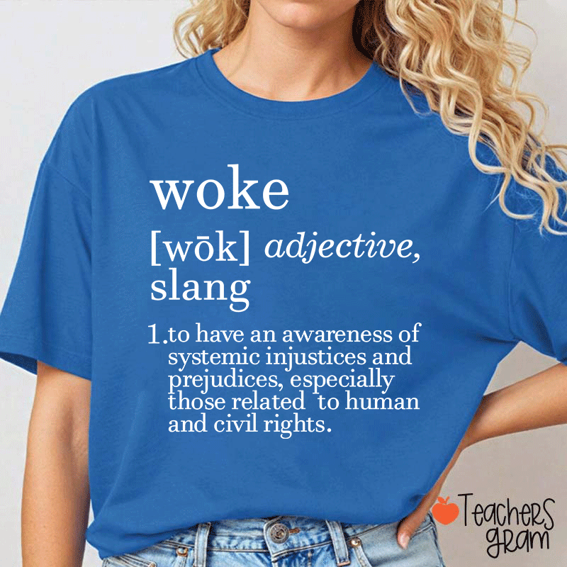 Woke Glossary Teacher T-Shirt