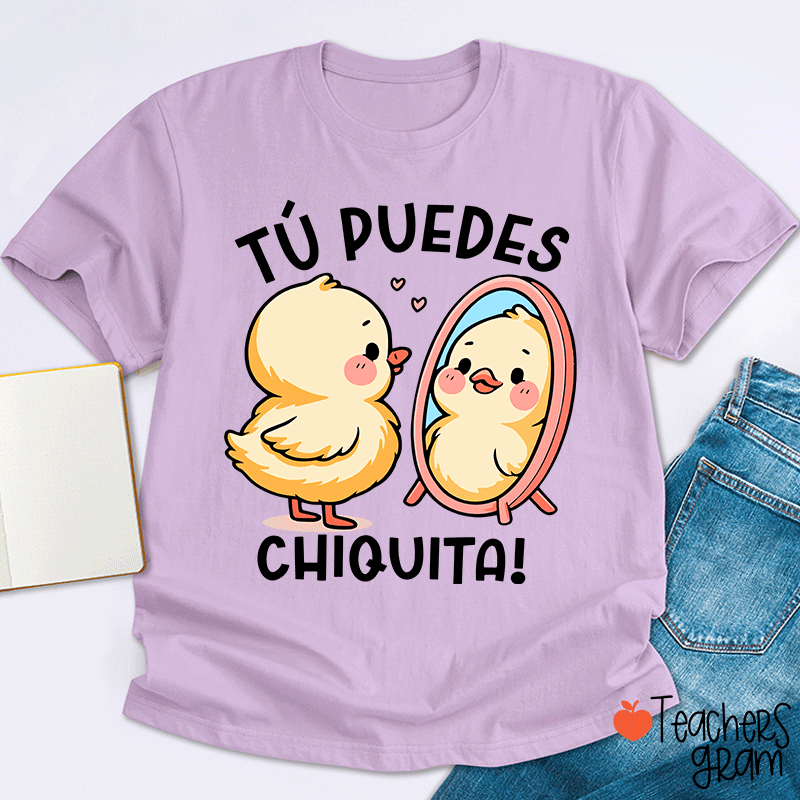 Tú Puedes Chiquita Spanish Teacher T-Shirt
