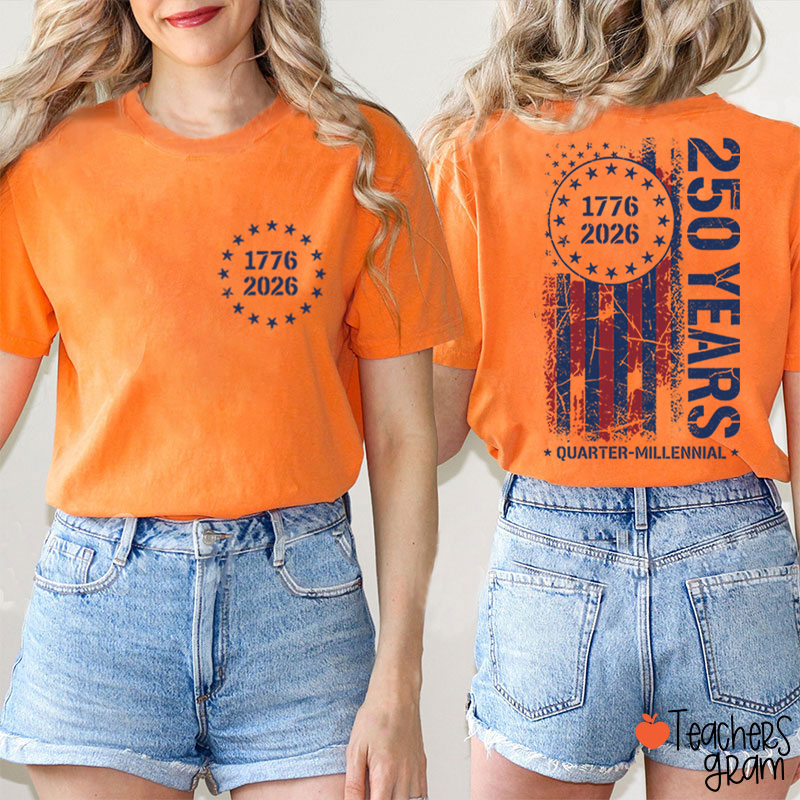 America From 1776 To 2026 250 Years Teacher Two Sided T-Shirt