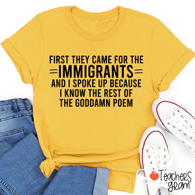 I Know The Rest Of The Poem Keep The Immigrants Teacher T-Shirt