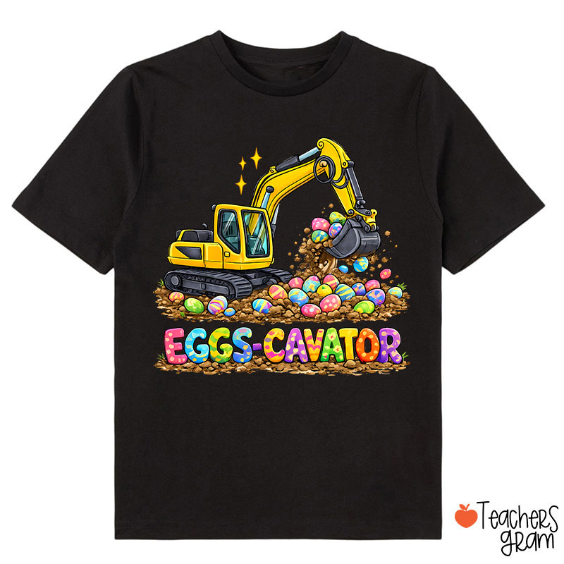 Eggs-Cavator Excavator Easter Class T-Shirt