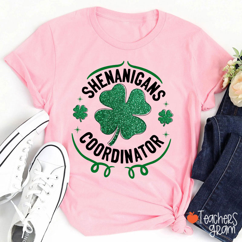 Shenanigans Coordinator Teacher T-Shirt
