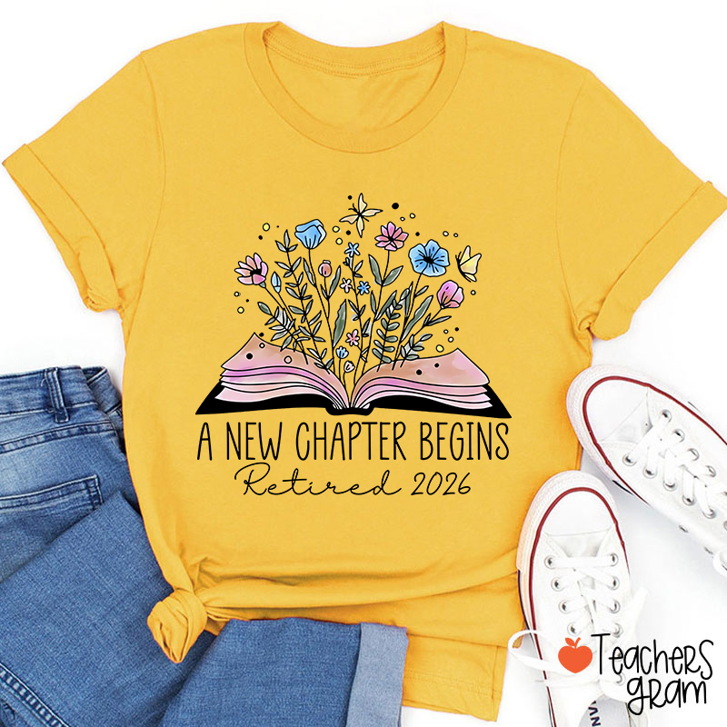 Personalized A New Chapter Begins Retired Teacher T-Shirt