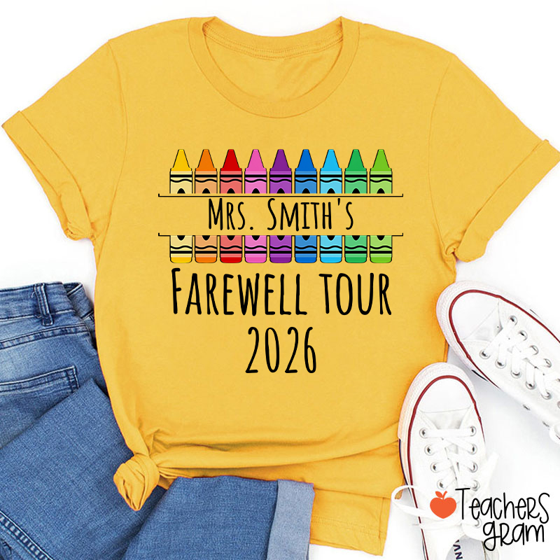 Personalized Name Farewell Tour Crayon Teacher T-Shirt