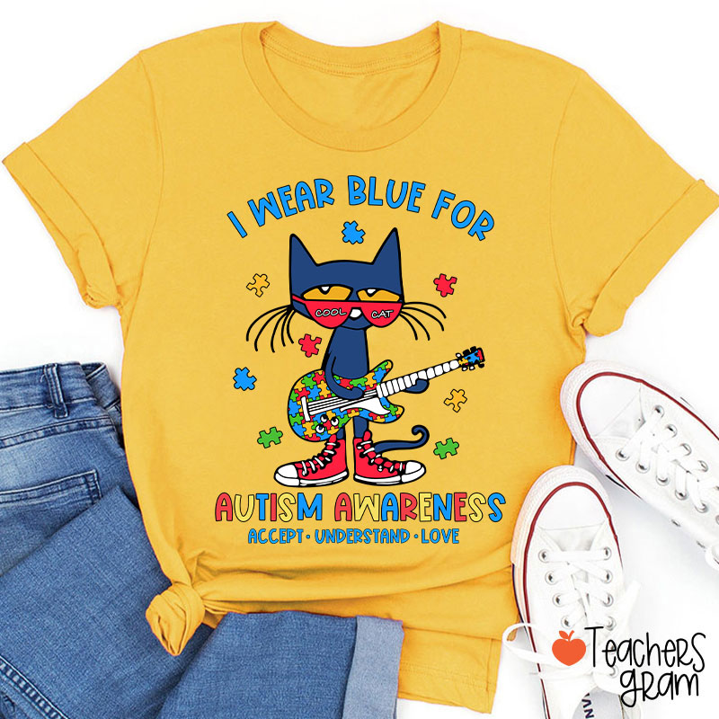 Cool Cat I Wear Blue For Autism Awareness Teacher T-Shirt