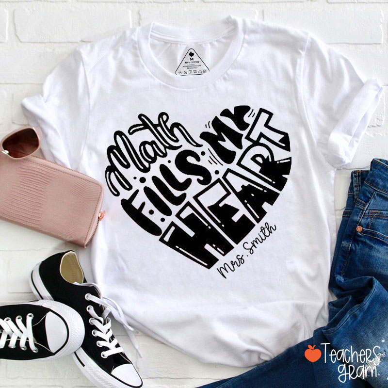 Personalized Name Math Fills My Heart Teacher T-Shirt