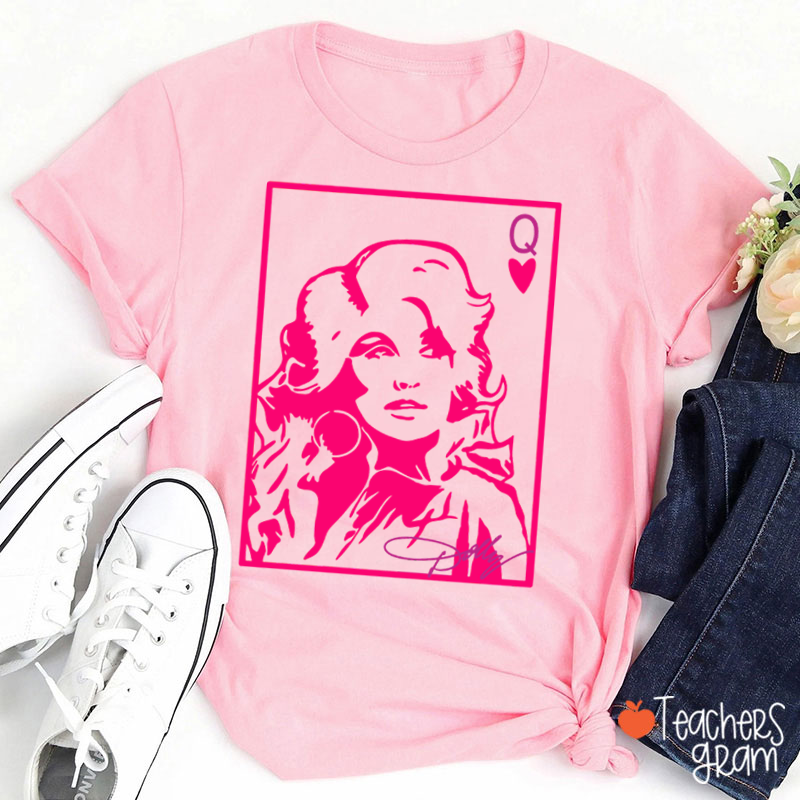 Dolly Queen Of Hearts Poker Card Pink Portrait Country Music Teacher T-Shirt