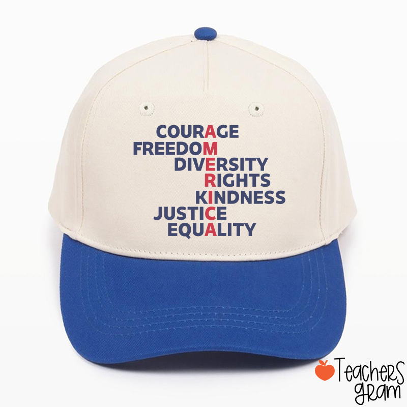 Courage Freedom Diversity Right Kindness Justice Equality America Teacher Baseball Cap