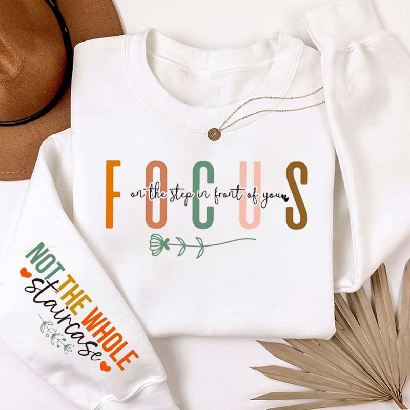 Focus On The Step In Front Of You Teacher Sleeve Print Sweatshirt