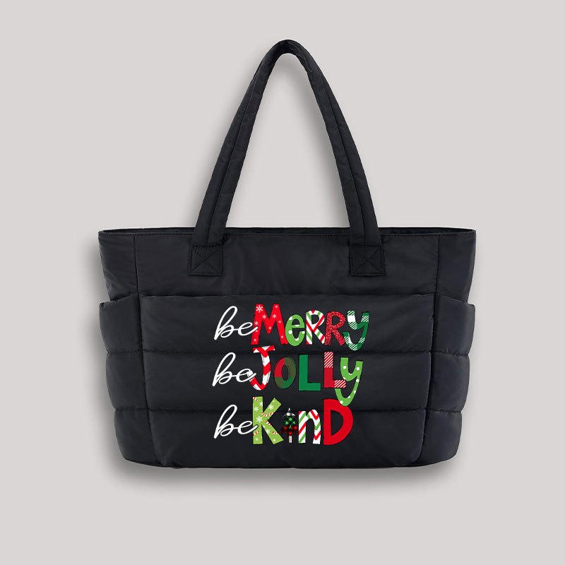 Be Merry Be Jolly Be Kind Teacher Puffy Tote Bag