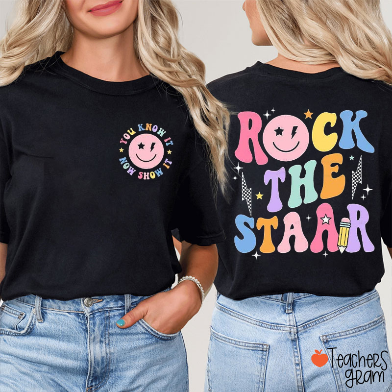 Rock The Staar Teacher Two Sided T-Shirt