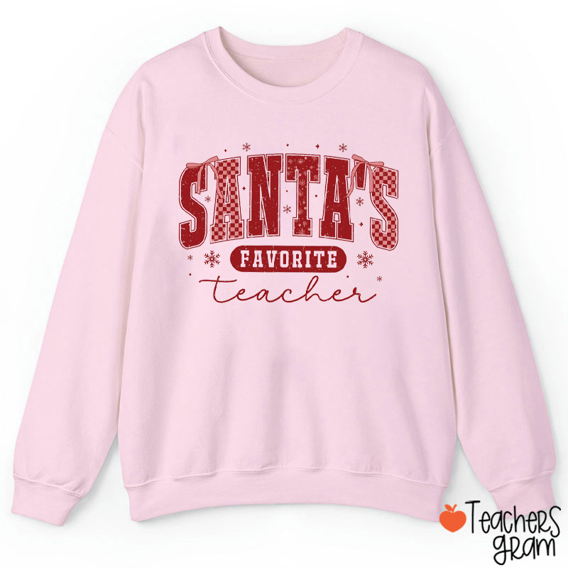 Santa's Favorite Teacher Sweatshirt