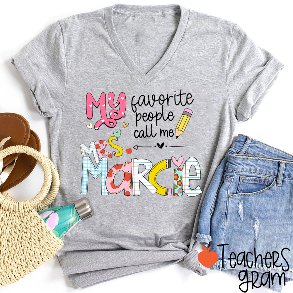 Personalized My Favorite People Call Me Teacher Female V-Neck T-Shirt