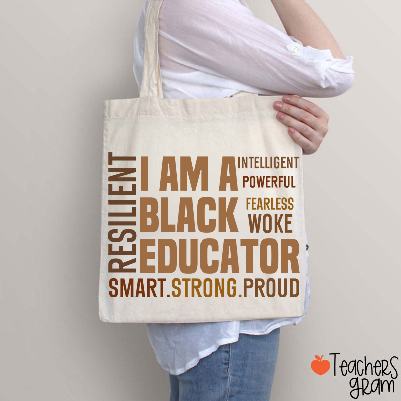 I Am A Black Educator Teacher Tote Bag