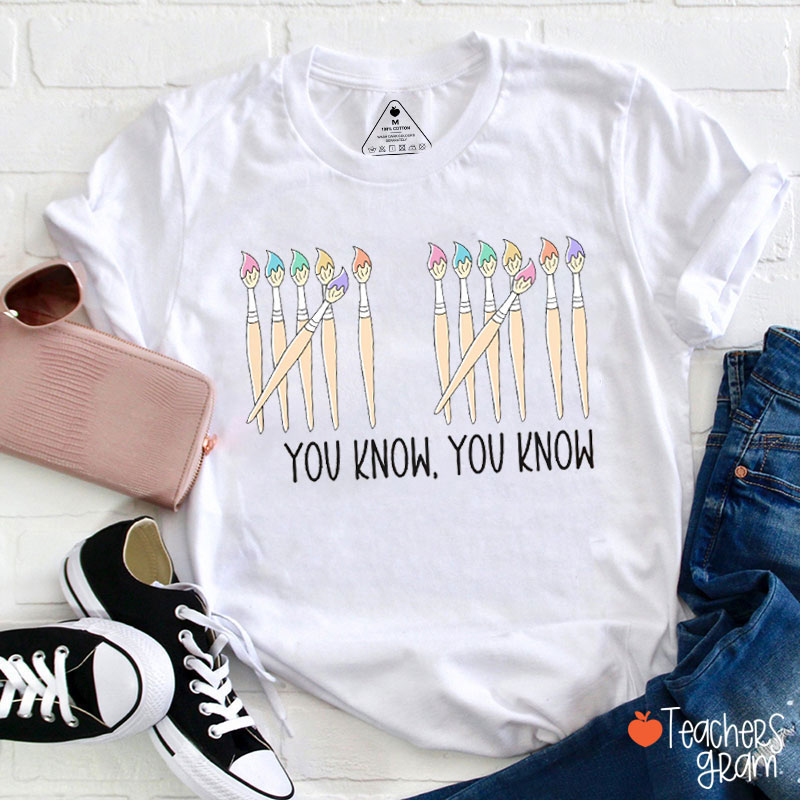 If You Know You Know Six Seven Art Teacher T-Shirt