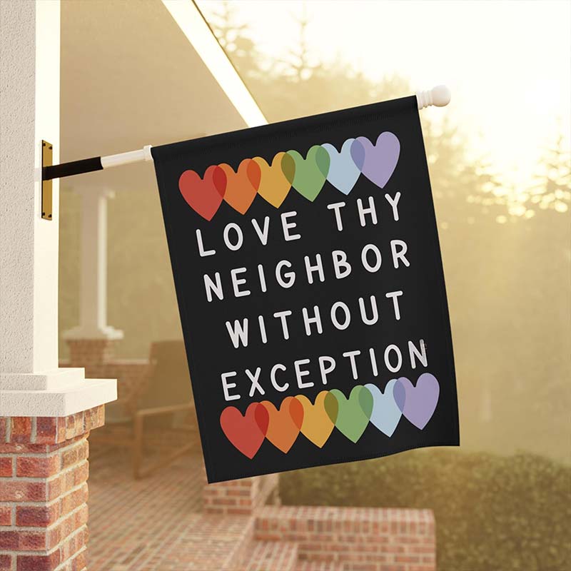 Love Thy Neighbor Teacher Garden Flag