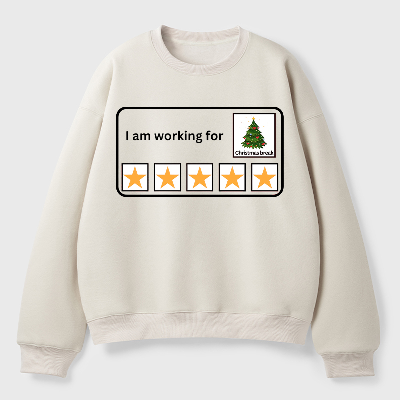 I Am Working For Christmas Break Teacher Fleece Sweatshirt