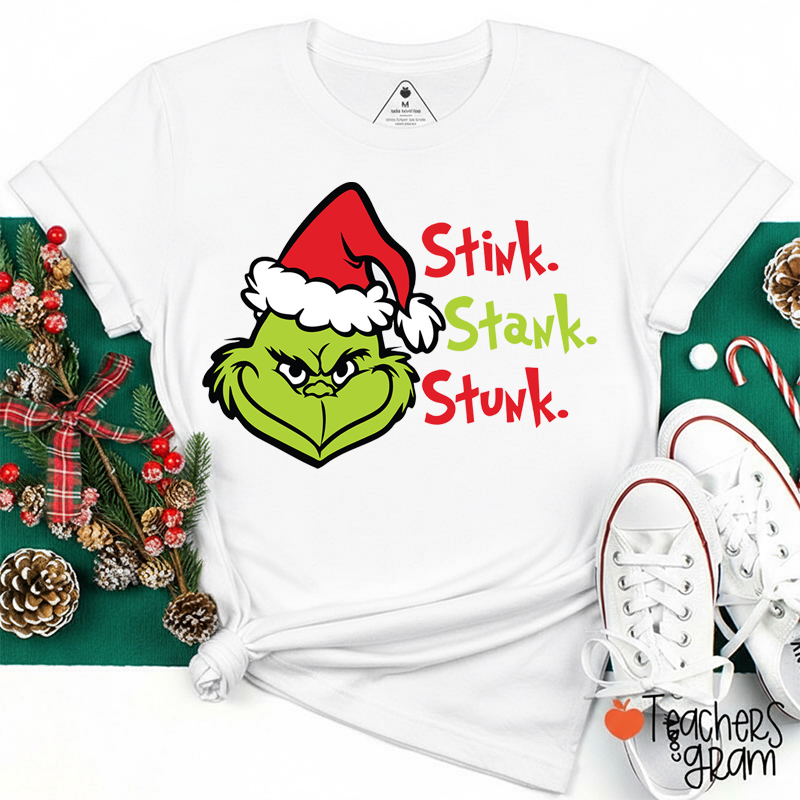 Stink Stank Stunk Teacher T-Shirt